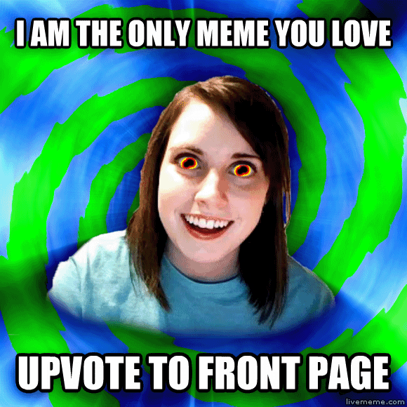 overly attached girlfriend eyes gif